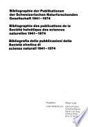 Bibliografia delle pubblicazioni della Società elvetica di scienze naturali, 1941-1974