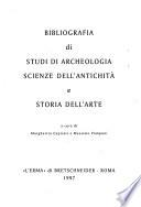 Bibliografia di studi di archeologia scienze dell'antichità e storia dell'arte