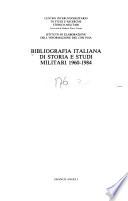 Bibliografia italiana di storia e studi militari, 1960-1984