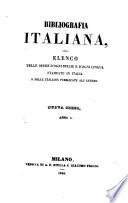 Bibliografia italiana, ossia elenco generale delle opere d'ogni specie e d'ogni lingua stampate in Italia e delle italiane pubblicate all'estero