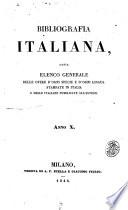 Bibliografia italiana, ossia elenco generale delle opere d'ogni specie e d'ogni lingua stampate in Italia e delle italiane pubblicate all'estero