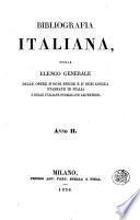 Bibliografia italiana, ossia elenco generale delle opere d'ogni specie e d'ogni lingua stampate in Italia e delle italiane pubblicate all'estero