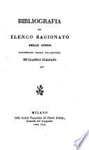 Bibliografia od elenco ragionato delle opere contenute nella collezione de'Classici Italiani