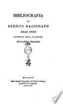 Bibliografia od elenco ragionato delle opere contenute nella collezione de'Classici italiani