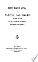 Bibliografia od elenco ragionato delle opere contenute nella collezione de'Classici Italiani