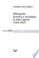 Bibliografia primaria e secondaria di Aldo Capitini (1926-2007)