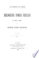 Bibliografia storica friulana dal 1861 al [1895]: 1861-1882