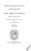 Bibliography of north american conchology previous to the year 1860 foreign authors prepared for the Smithsonian Institution by W. G. Binney