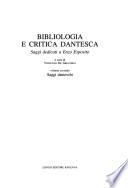 Bibliologia e critica dantesca: Saggi danteschi
