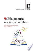 Bibliometria e scienze del libro: internazionalizzazione e vitalità degli studi italiani