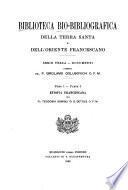 Biblioteca bio-bibliografica della Terra Santa e dell' Oriente francescano