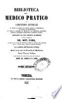 Biblioteca del medico pratico o compendio generale di tutte le opere di clinica medica e chirurgica, di tutte le monografie, di tutte le memorie di medicina e chirurgia pratiche, antiche e moderne, pubblicate in Francia e fuo