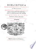 Biblioteca dell'eloquenza italiana di monsignore Giusto Fontanini ... con le annotazioni del signor Apostolo Zeno istorico e poeta cesareo ... Tomo primo [-secondo]
