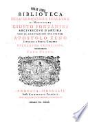 Biblioteca dell'eloquenza italiana di monsignore Giusto Fontanini ... con le annotazioni del signor Apostolo Zeno istorico e poeta cesareo ... Tomo primo [-secondo]