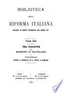 Biblioteca della riforma italiana: Paravicino, Vincenzo. Vera narrazione del massacro di Valtellina