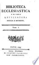 Biblioteca ecclesiastica e di varia letteratura antica e moderna