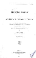 Biblioteca istorica della antica e nuova Italia