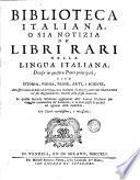 Biblioteca italiana, o sia notizia de libri rari nella lingua italiana