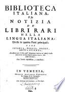 Biblioteca Italiana, o sia Notizia de' libri rari nella lingua Italiane