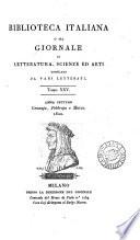 Biblioteca italiana; ossia Giornale di letteratura, scienze ed arti compilato da una società di letterati