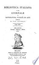 Biblioteca italiana ossia giornale di letteratura scienze ed arti compilato da una societa di letterati