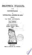 Biblioteca italiana; ossia Giornale di letteratura, scienze ed arti compilato da una società di letterati