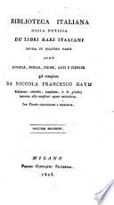 Biblioteca Italiana Ossia Notizia De' Libri Rari Italiani