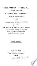 Biblioteca italiana ossia notizia de' libri rari italiani
