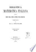 Biblioteca matematica italiana dalla origine della stampa ai primi anni del secolo 19. compilata da Pietro Riccardi
