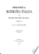 Biblioteca matematica italiana dalla origine della stampa ai primi anni del secolo XIX