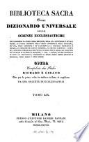 Biblioteca sacra ovvero Dizionario universale delle scienze ecclesiastiche... per la prima volta ... tradotta ed ampliata da una societa di ecclesiastici