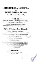 Biblioteca scelta de' padri della Chiesa greca e latina, ovvero Corso d'instruzione, e di eloquenza sacra per tutte le classi sociali di Maria Niccola Silvestro Guillon