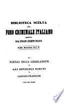 Biblioteca scelta del foro criminale italiano, Diretta ... da Giuseppe Toccagni