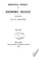 Biblioteca storica di Diodoro Siculo volgarizzata dal cav. Compagnoni tomo primo [-settimo ed ultimo]