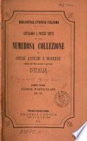 Biblioteca storica italiana. Catalogo ... di una ... collezione di opere antiche moderne relative alla storia ... d'Italia. Storie particolari. E (-Z).