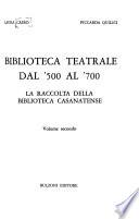 Biblioteca teatrale dal '500 al '700