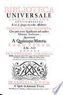 Biblioteca Universale Sacro-Profana, Antico-Moderna, In cui si spiega con ordine Alfabetico Ogni Voce, Anco Straniera, Che può avere significato nel nostro Idioma Italiano