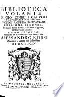 Biblioteca volante continuata dal Dottor Dionigi Andrea Sancassani. Edizione Seconda In miglior forma ridotta, e di varie Aggiunte, ed Osservazioni arrichita