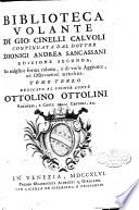 Biblioteca volante di Gio. Cinelli Calvoli continuata dal dottor Dionigi Andrea Sancassani ... Tomo primo [-quarto] ..