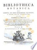 Bibliotheca botanica. Qua scripta ad rem herbariam facientia a rerum initiis recensentur. Auctore Alberto von Haller ... Tomus 1. [-2.]