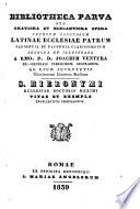 Bibliotheca parva. S. Hieronymi Ecclesiae doctoris maximi vitae et exempla ...