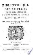 Bibliotheque des auteurs ecclesiastiques du dix-septieme siecle. Partie premier [-cinquieme]