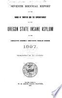 Biennial Report of the Board of Trustees and of the Superintendent of the Oregon State Insane Asylum for the Two Years Ending ...