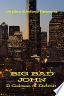 Big Bad John - Il Colosso di Detroit