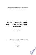 Bilan et perspectives des études médiévales (1993-1998)
