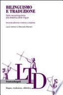 Bilinguismo e traduzione. Dalla neurolinguistica alla didattica delle lingue