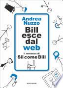Bill esce dal web