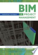 BIM e project Management Guida pratica alla progettazione integrata