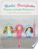 Bimbe Coniglietto Schema uncinetto Amigurumi