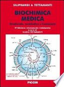 Biochimica medica. Strutturale, metabolica e funzionale